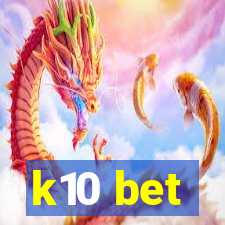 k10 bet